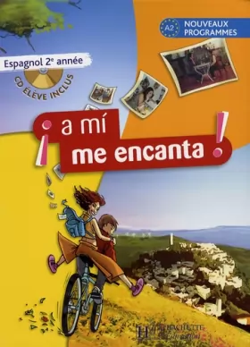 Couverture du produit · Espagnol 2e A mi me encanta : A2 nouveaux programmes (1CD audio)