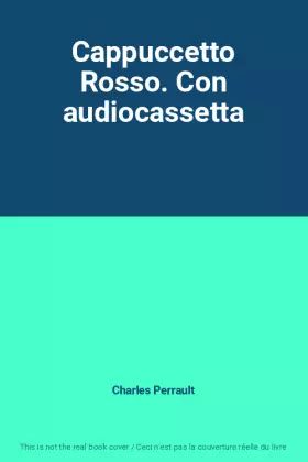 Couverture du produit · Cappuccetto Rosso. Con audiocassetta