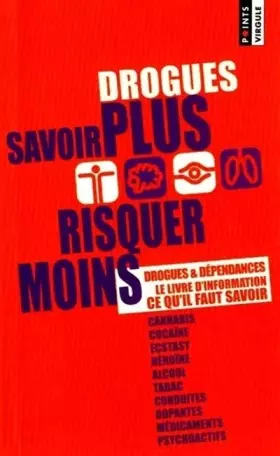 Couverture du produit · Drogues, savoir plus, risquer moins