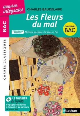 Couverture du produit · Les Fleurs du Mal - BAC 2020 Parcours associés Alchimie poétique : la boue et l'or – Carrés Classiques Œuvres Intégrales