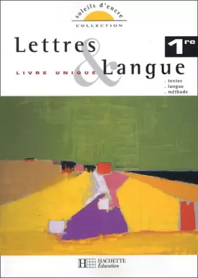 Couverture du produit · Lettres & Langue 1e : Livre unique