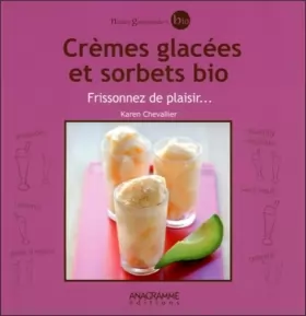 Couverture du produit · Crèmes glacées et sorbets bio - Frissonnez de plaisir