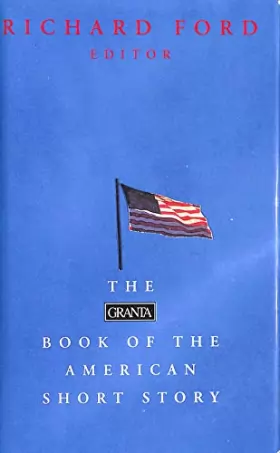 Couverture du produit · The Granta Book of the American Short Story