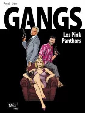 Couverture du produit · Gangs, Tome 1 : Les Pink Panthers
