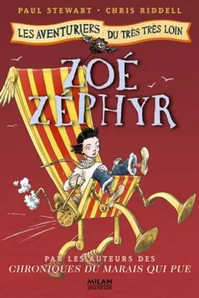 Couverture du produit · Les aventuriers du très très loin, Tome 2 : Zoé Zéphyr