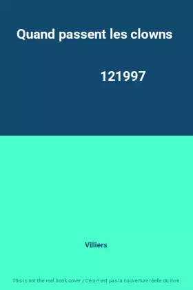 Couverture du produit · Quand passent les clowns                                                                      121997