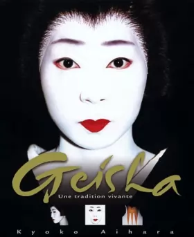 Couverture du produit · Geisha : Une tradition vivante