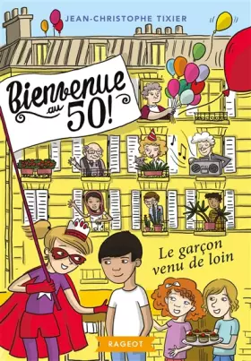 Couverture du produit · Bienvenue au 50 ! Le garçon venu de loin