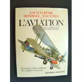 Couverture du produit · Encyclopédie mondiale illustrée de l'aviation