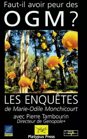 Couverture du produit · Faut-il avoir peur des OGM ?