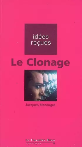 Couverture du produit · Le clonage