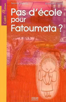 Couverture du produit · Pas d'école pour Fatoumata ?
