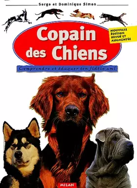 Couverture du produit · Copain des chiens : Comprendre et éduquer ton fidèle ami