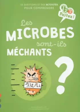 Couverture du produit · Les MICROBES sont-ils méchants ?