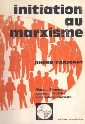 Couverture du produit · Initiation au marxisme (Marx, Engels, Lénine, Trotsky, vocabulaire marxiste...)