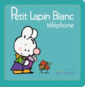 Couverture du produit · Titre TV - Petit Lapin Blanc téléphone