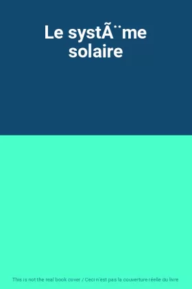 Couverture du produit · Le système solaire