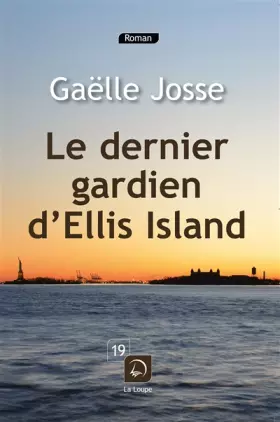 Couverture du produit · Le dernier gardien d'Ellis Island