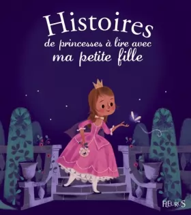 Couverture du produit · Histoires de princesses à lire avec ma petite fille