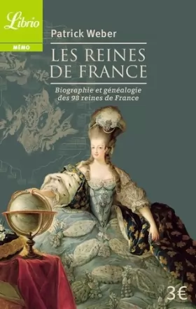 Couverture du produit · Les reines de France: Biographie et généalogie de 98 reines de France