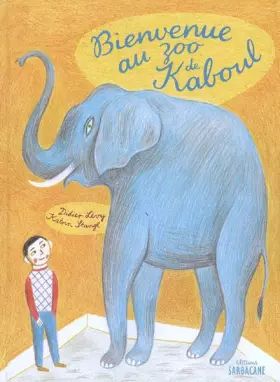 Couverture du produit · Bienvenue au zoo de Kaboul