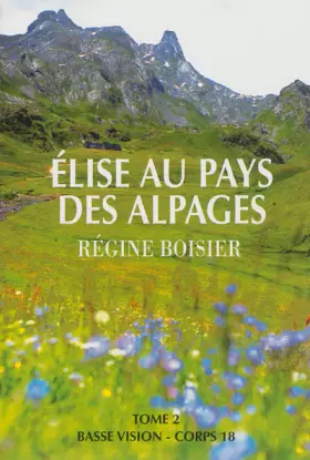 Couverture du produit · Elise au pays des alpages : Tome 2