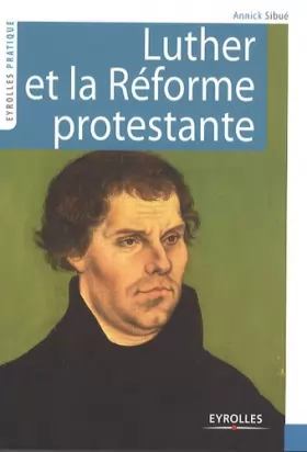 Couverture du produit · Luther et la réforme protestante