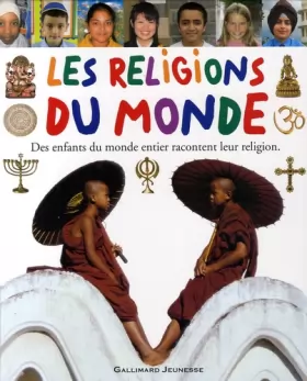 Couverture du produit · Les religions du monde: Des enfants du monde entier racontent leur religion