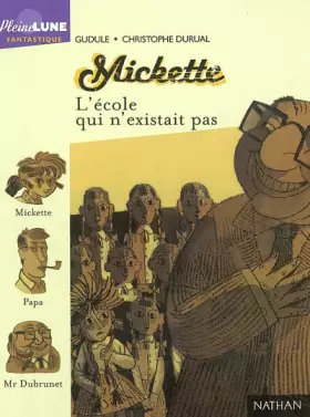 Couverture du produit · Mickette : L'école qui n'existait pas