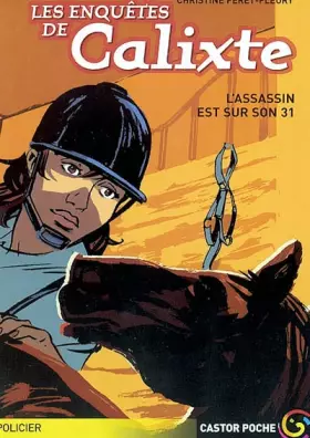 Couverture du produit · Les Enquêtes de Calixte : L'assassin est sur son 31