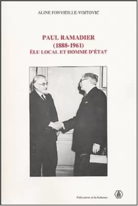 Couverture du produit · Paul Ramadier ( 1888-1961): Elu local et homme d'Etat