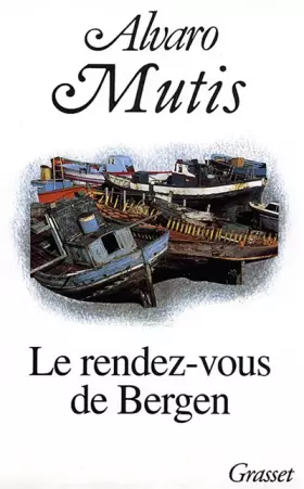 Couverture du produit · Le rendez-vous de Bergen : Tryptique de terre et de mer