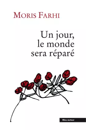 Couverture du produit · Un jour, le monde sera réparé