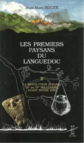 Couverture du produit · Les premiers paysans du Languedoc : VIe au IVe millénaire avant notre ère (Patrimoine)