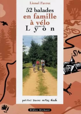 Couverture du produit · 52 balades en famille à vélo autour de Lyon