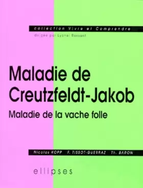Couverture du produit · Maladie de Creutzfeldt-Jakob: Maladie de la vache folle