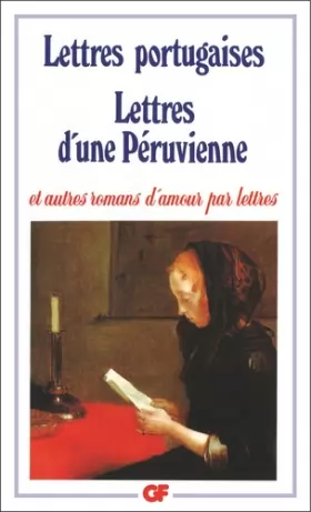 Couverture du produit · Lettres Portugaises : Lettres d'une péruvienne et autres romas d'amour par lettre
