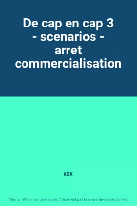 Couverture du produit · De cap en cap 3 - scenarios - arret commercialisation