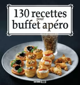 Couverture du produit · 130 recettes pour buffet apéro