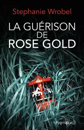 Couverture du produit · La Guérison de Rose Gold