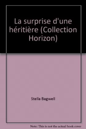 Couverture du produit · La surprise d'une héritière (Collection Horizon)