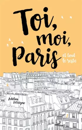 Couverture du produit · Toi, moi, Paris et tout le reste