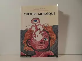 Couverture du produit · Culture mosaïque : approche sociologique des cultures populaires