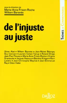 Couverture du produit · De l'injuste au juste - 1re ed.: Thèmes et commentaires
