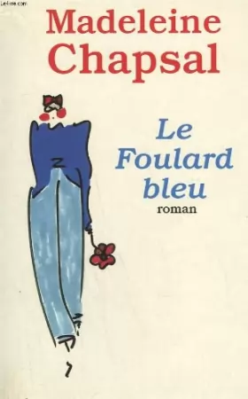 Couverture du produit · Le foulard bleu.