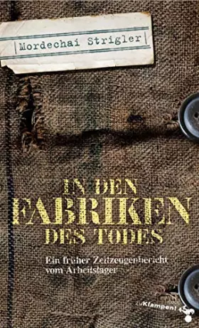 Couverture du produit · In den Fabriken des Todes: Verloschene Lichter II. Ein früher Zeitzeugenbericht vom Arbeitslager Skarzysko-Kamienna