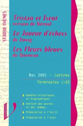Couverture du produit · Tristan et Iseut, version de Béroul - Le joueur d'échecs de Zweig - Les fleurs bleues de Queneau : Bac 2001 lettres, Terminales