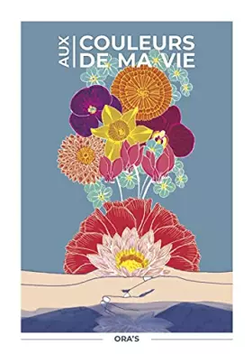 Couverture du produit · Aux couleurs de ma vie