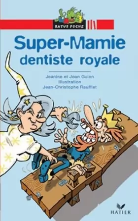 Couverture du produit · Super-Mamie, dentiste royale
