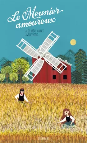 Couverture du produit · Le meunier amoureux